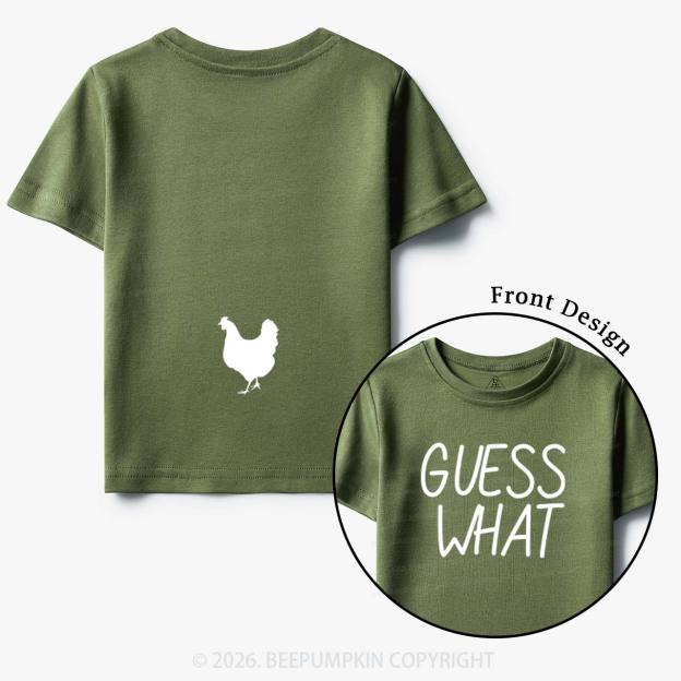 Guess What Chicken Butt Toddler&Kids Shirts