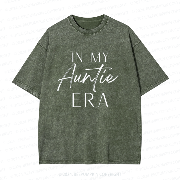 In My Auntie Era Aunt Washed Tees