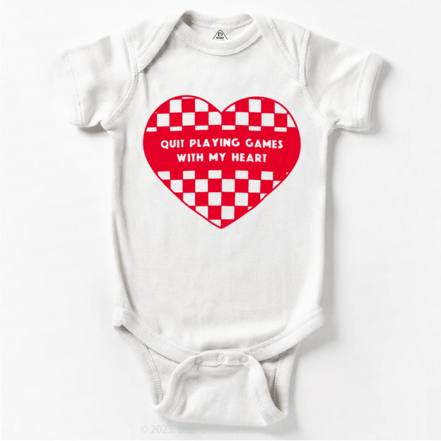 Quit Playing Games With My Heart Bodysuit Beepumpkin