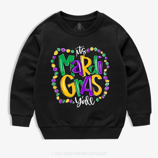 It's Mardi Gras Y'all Kid's Sweatshirt