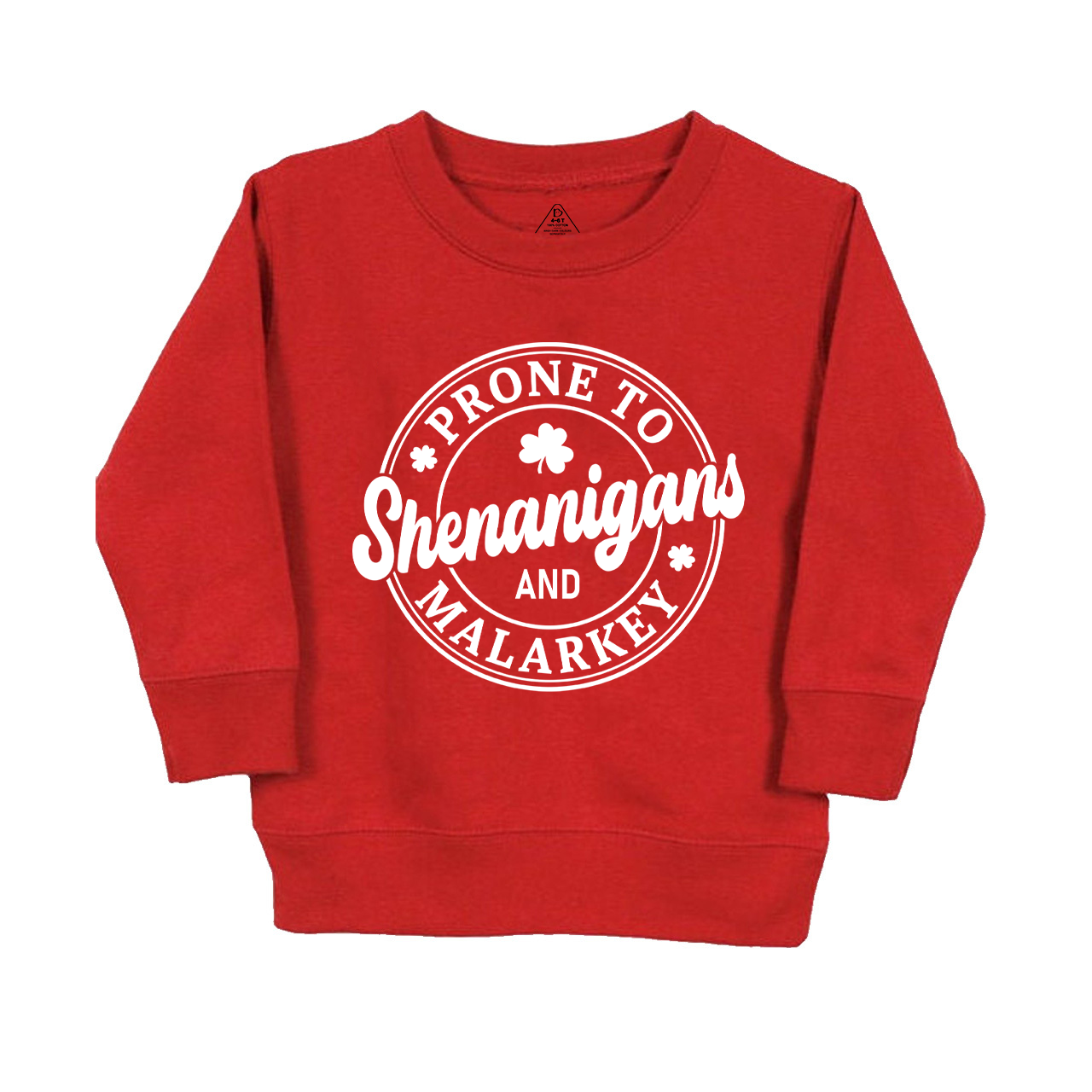 Prone To Shenanigans And Malarkey Kids Sweatshirt