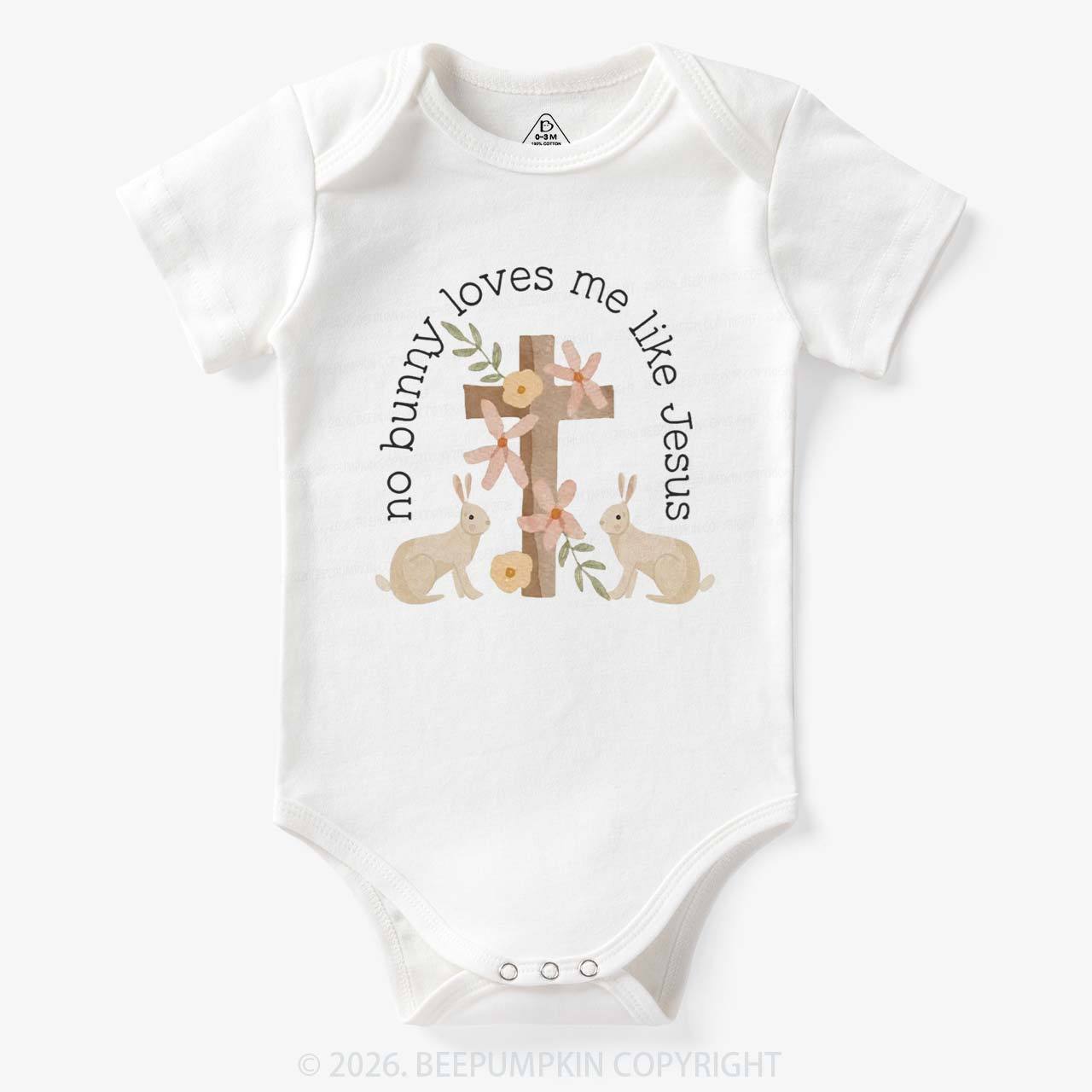 No Bunny Loves Me Like Jesus Baby Bodysuit