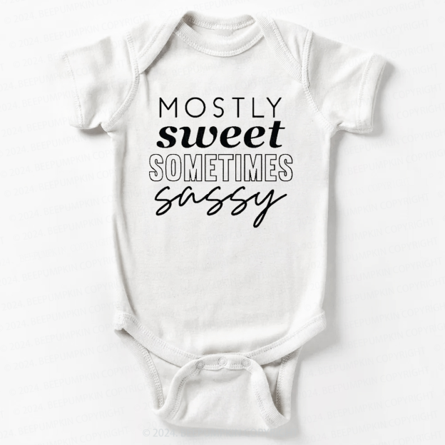 Mostly Sweet Sometimes Sassy Bodysuit For Baby