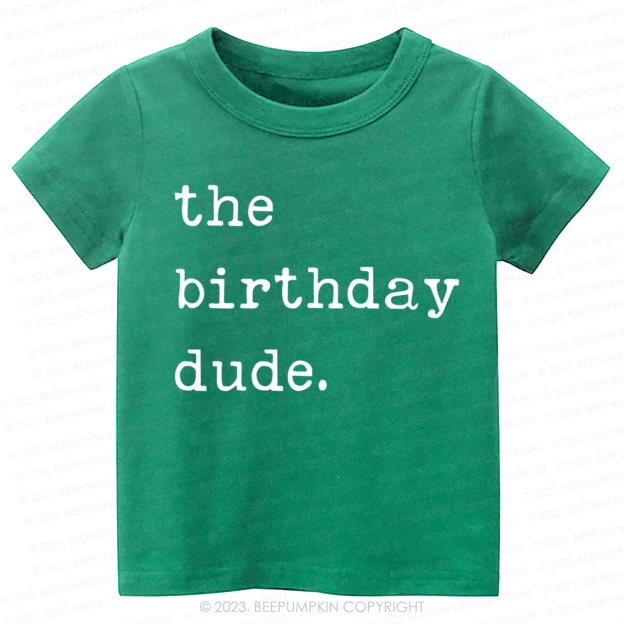  The Birthday Dude Kids Shirt