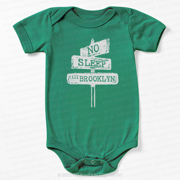 No Sleep Till Brooklyn Bodysuit For Baby