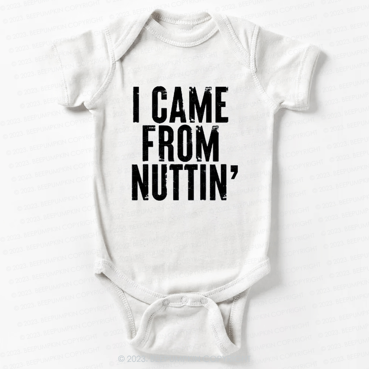 I Came From Nuttin' Funny Baby Bodysuit