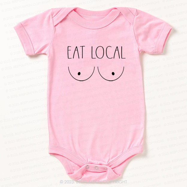 Breastfeeding Eat Local Funny Bodysuit For Baby 7