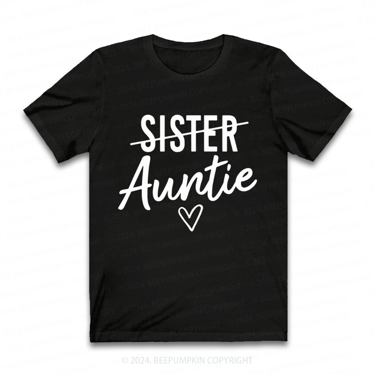 Not Sister But Auntie Funny Auntie Shirt