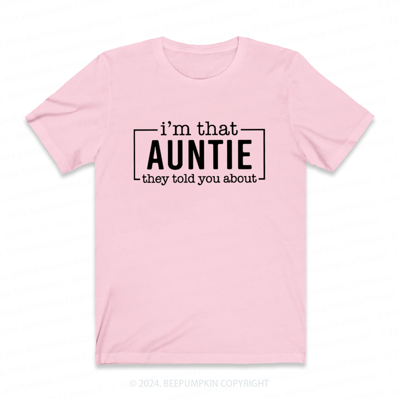 I'm That Auntie Funny Auntie Shirt