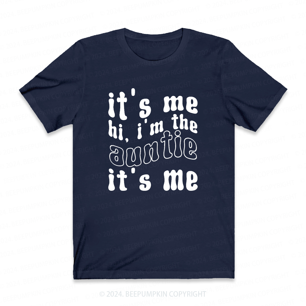 It's Me Hi I’m The Aunt Auntie Shirt