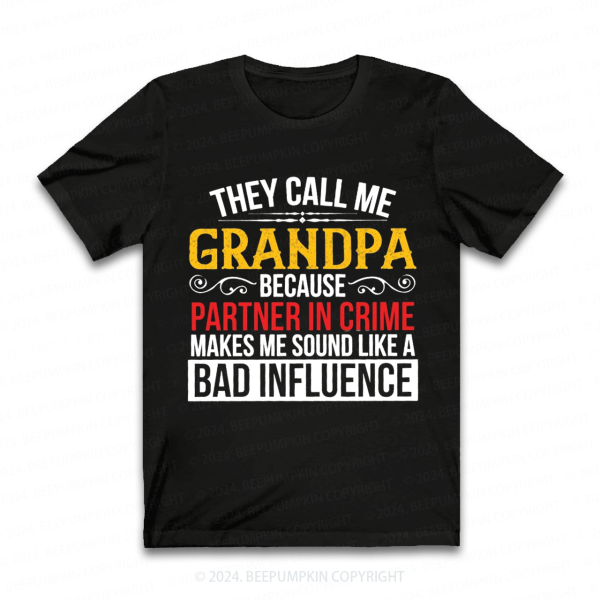 Image of They Call Me Grandpa Gift Shirt Beepumpkin