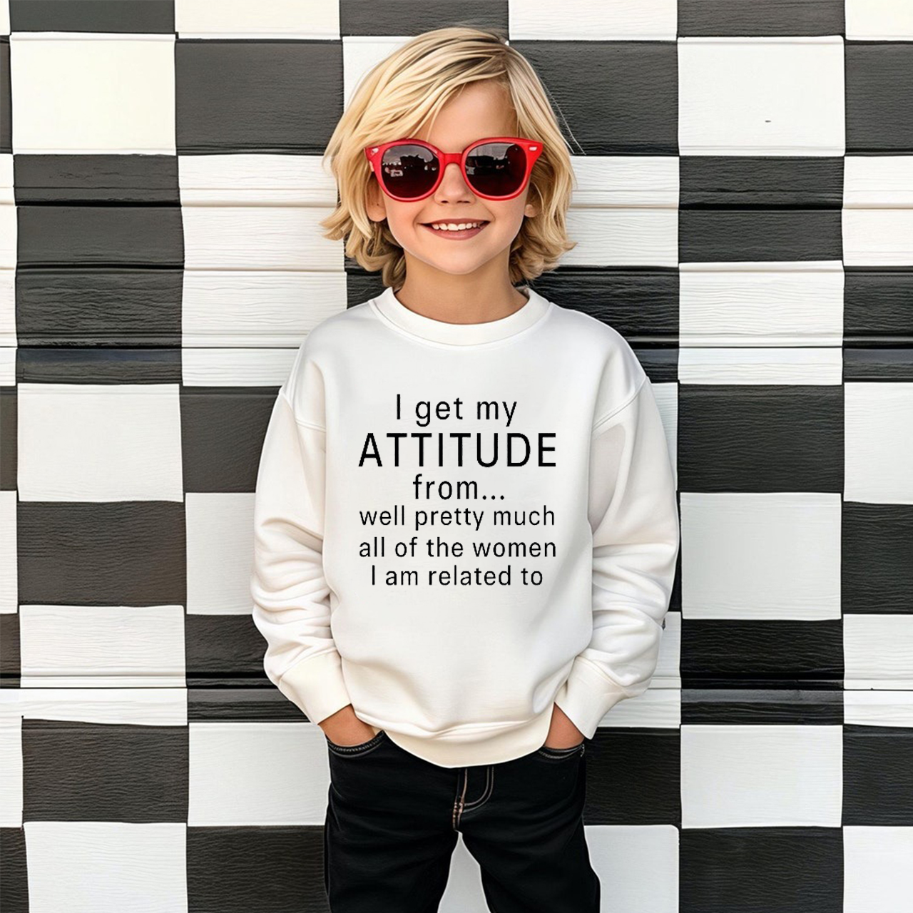 I Get My Attitude From Pretty Much All Of The Women I Am Related To Kids Sweatshirt