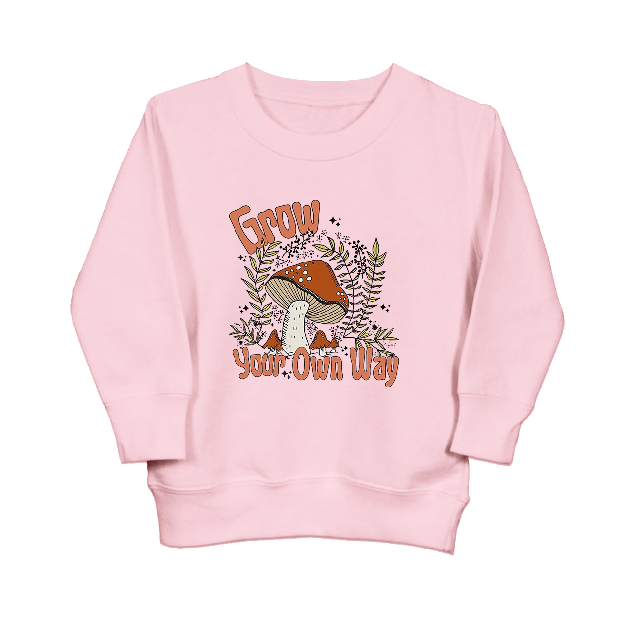 Grow Your Own Way Cute Mushroom Kids Sweatshirt