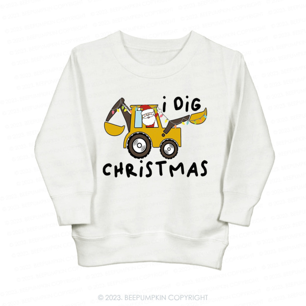 I Dig Christmas Backhoe Heavy Equipment Christmas Kids Sweatshirt