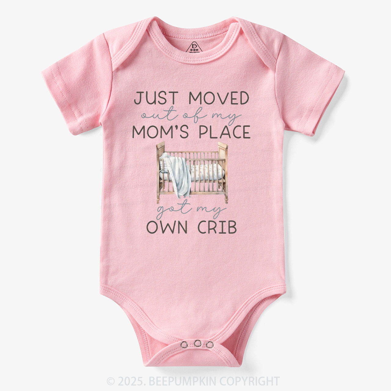 Moved Out Of My Mom's Place Got My Own Crib Bodysuit Beepumpkin 7
