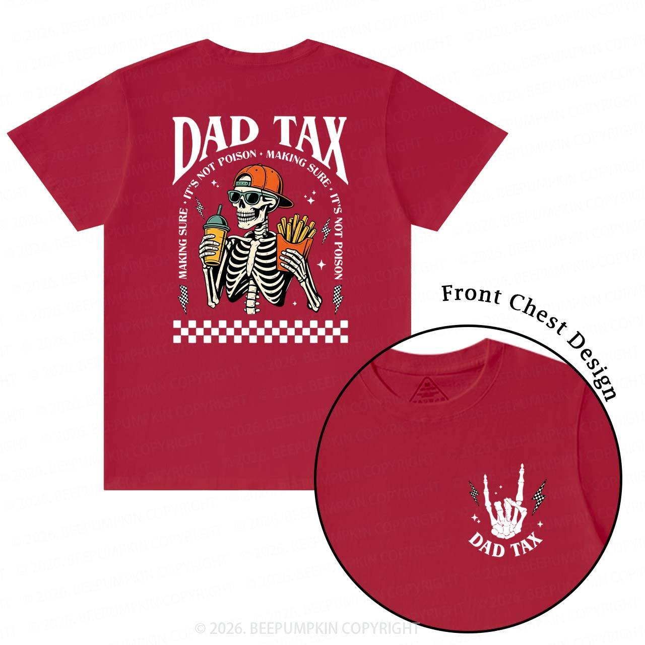 Funny Dad Tax Skeleton T-Shirts