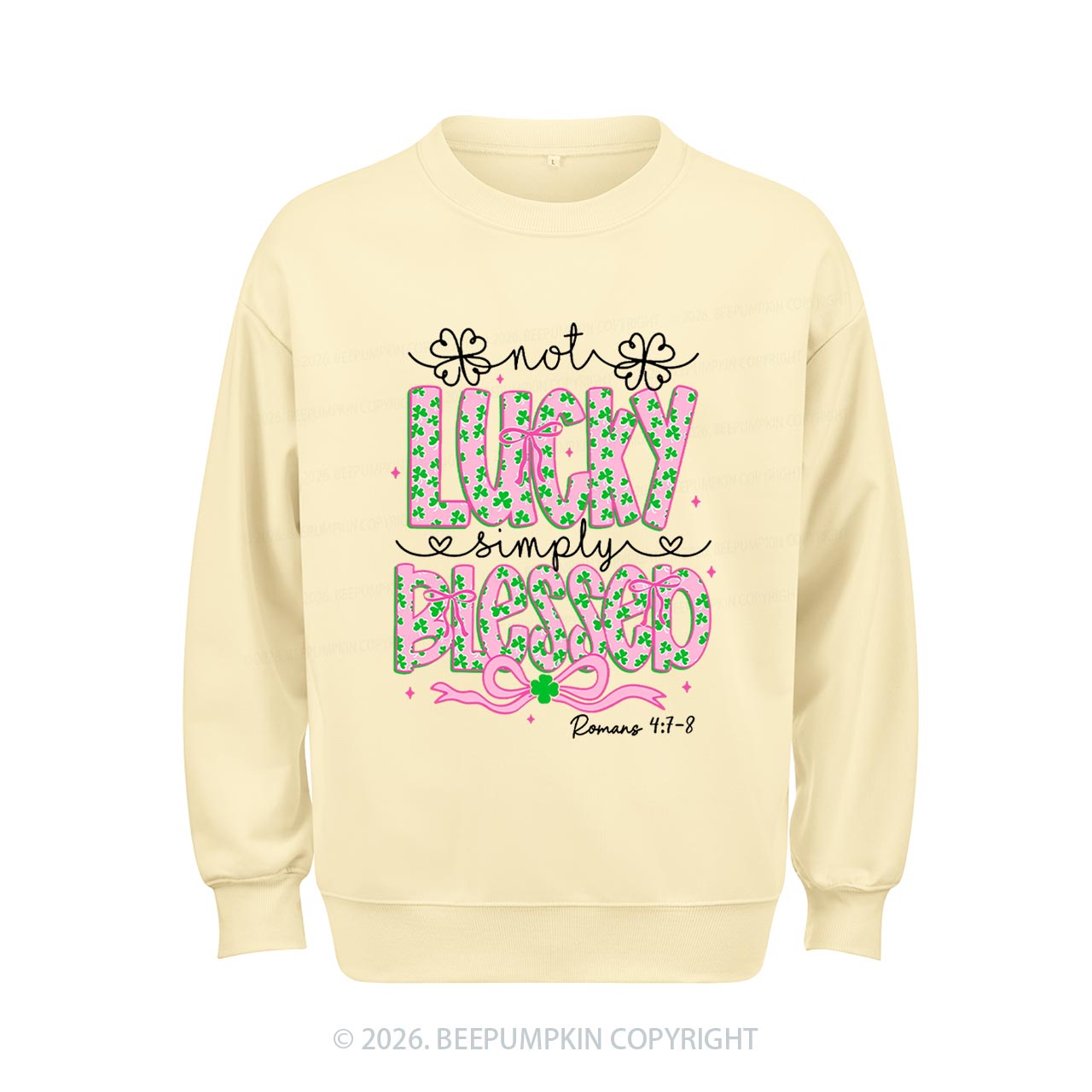 Not Lucky Simply Blessed St Patrick's Day Aldult Sweatshirt