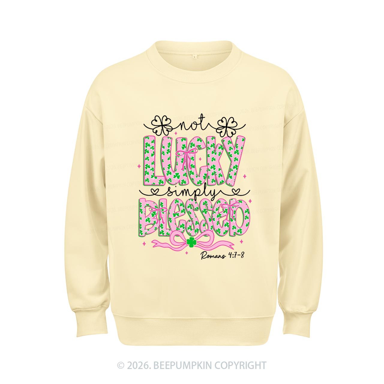 Not Lucky Simply Blessed St Patrick's Day Aldult Sweatshirt