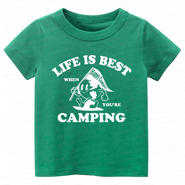 Life Is Best When You're Camping Kids Shirt