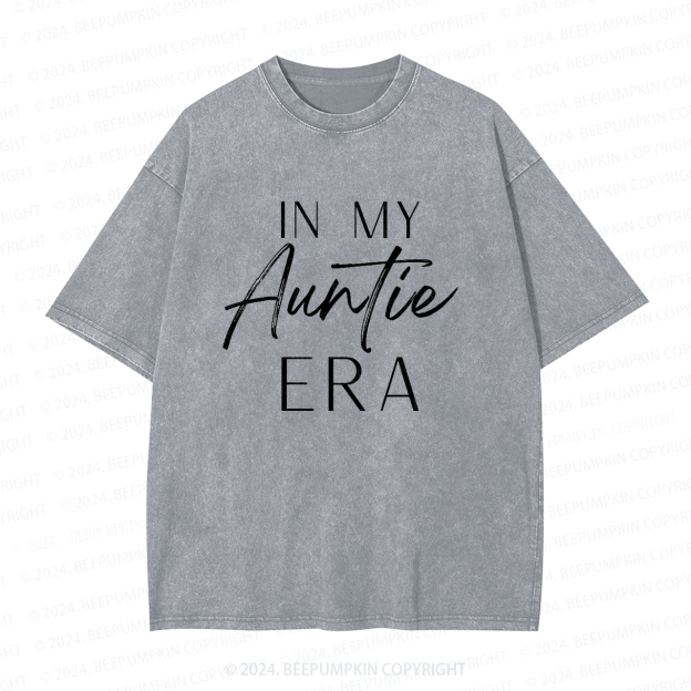 In My Auntie Era Aunt Washed Tees