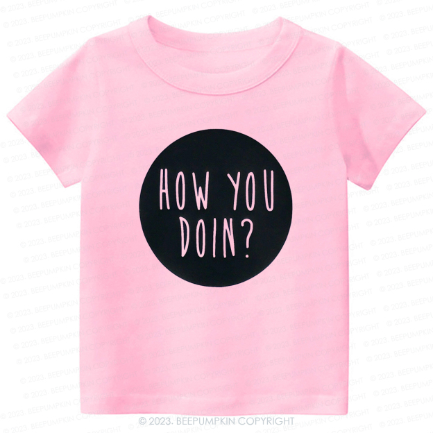 How You Doin-Toddler Tees