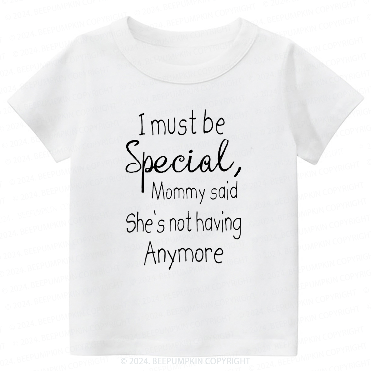 I Must Be Specil Toddler&Kids Tees 7