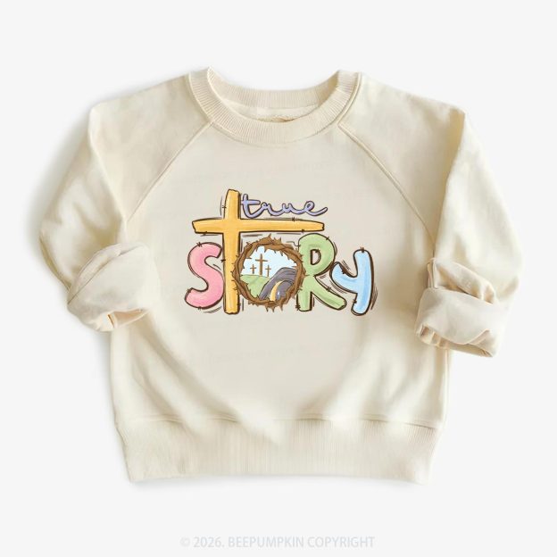 True Story Easter Kid's Sweatshirt