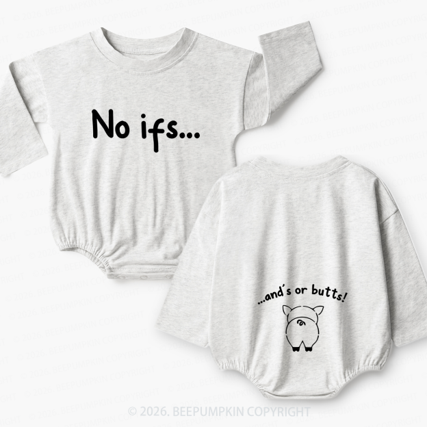 No ifs...and's or butts Baby Bubble Romper