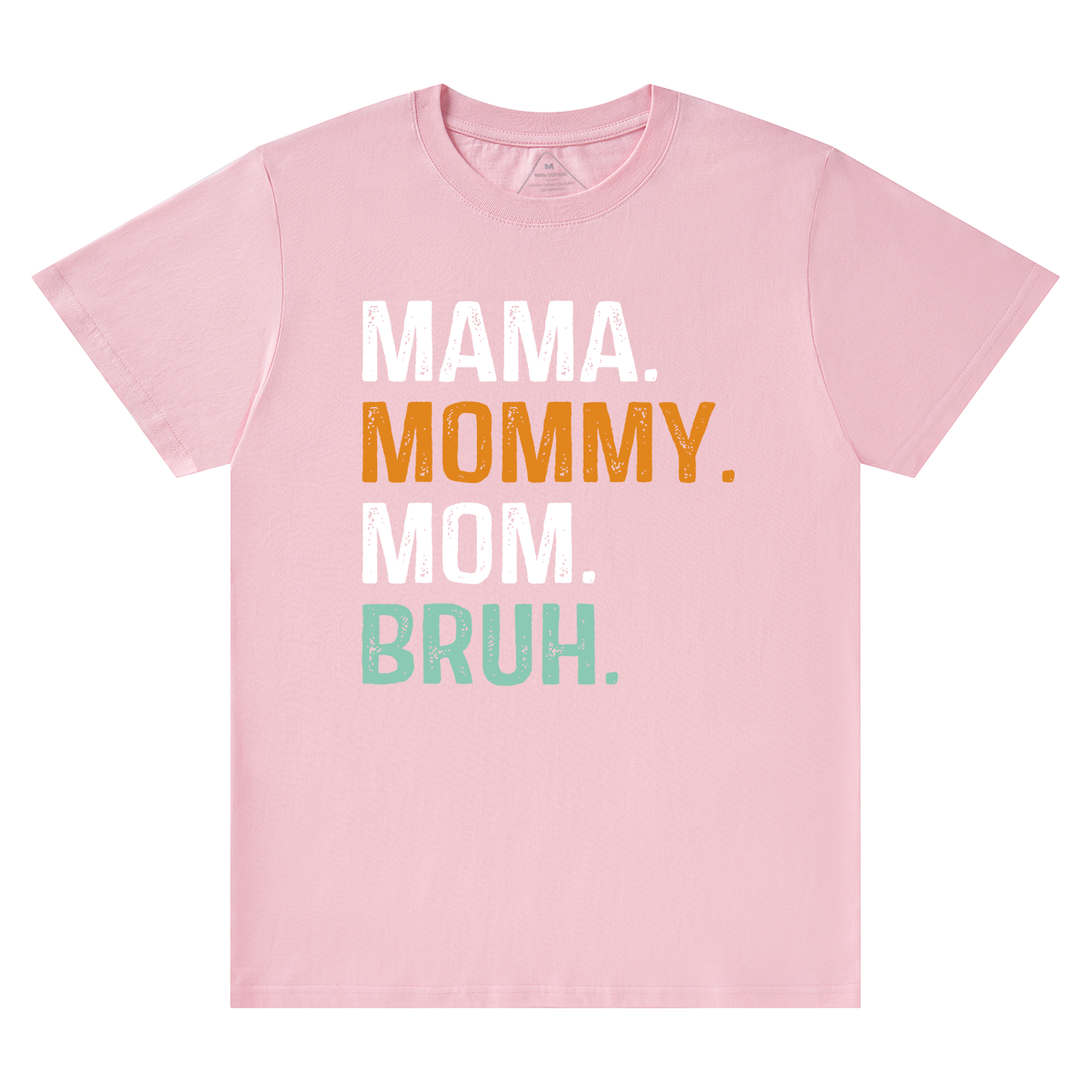 Mommy Mama Mom Bruh Shirt For Mama
