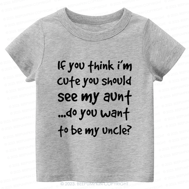 If You Think Kids Shirt 7