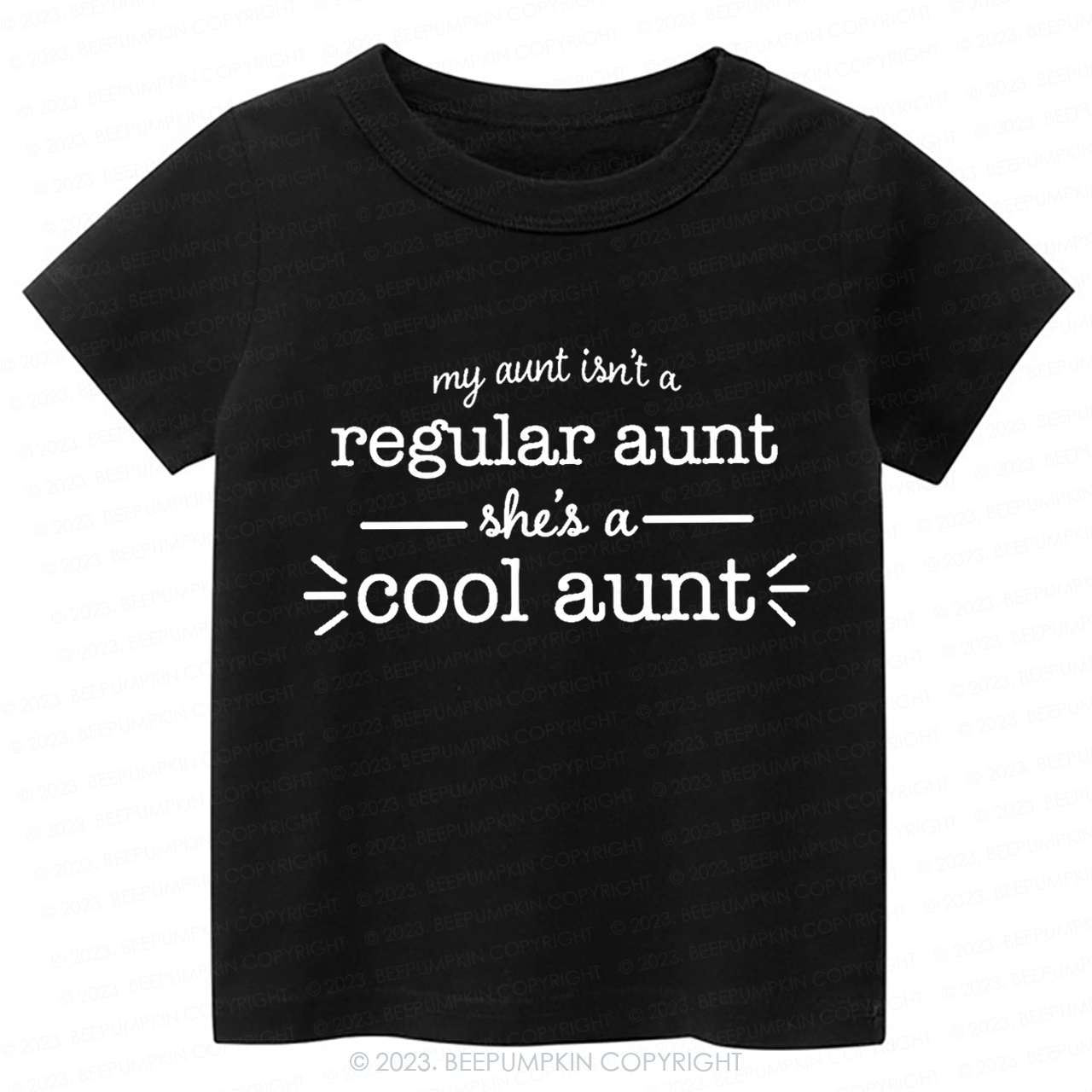 My Aunt Isn't A Regular Aunt -Toddler Tees