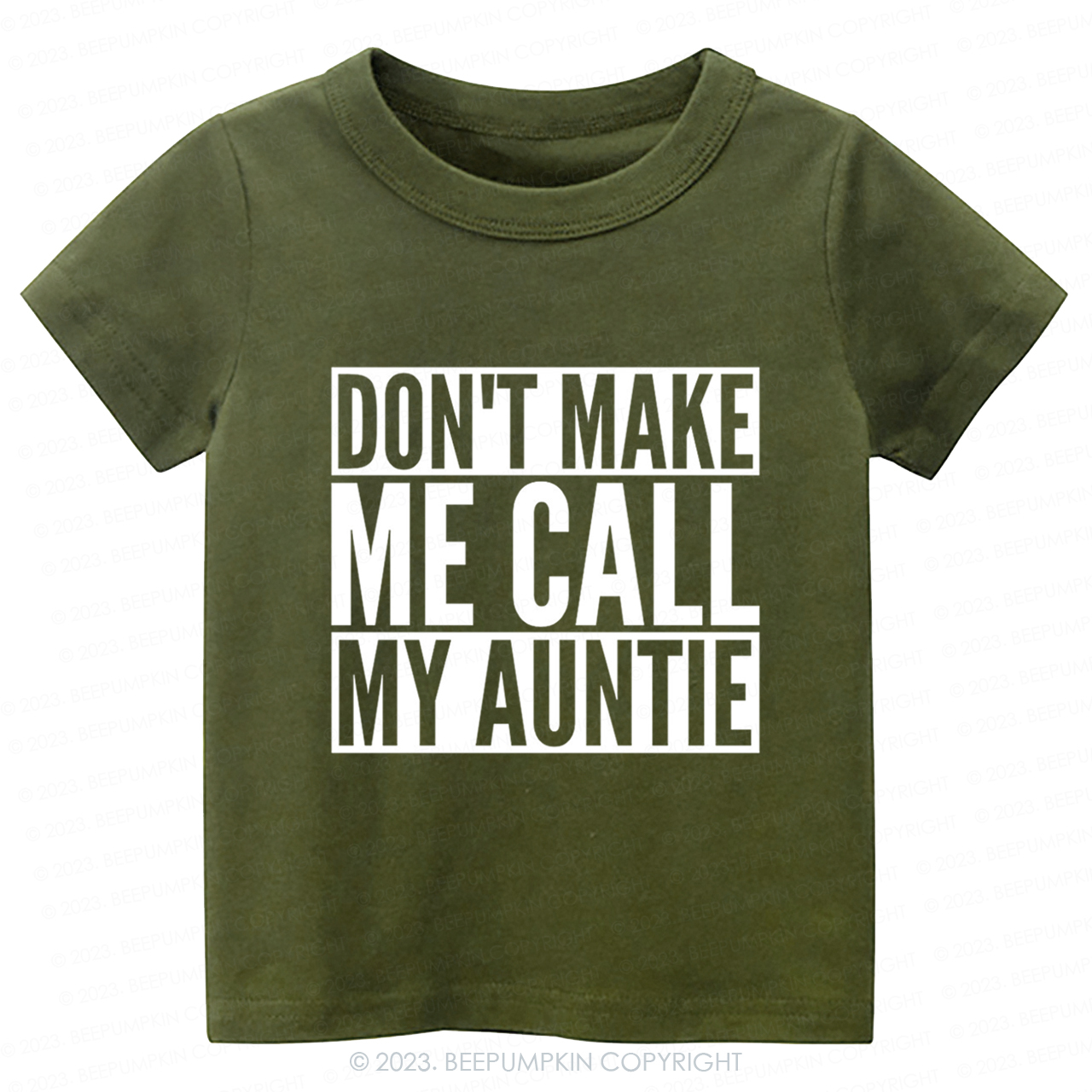 Don't Make Me Call My Auntie-Toddler Tees