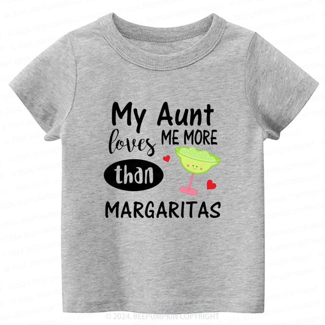 My Aunt Loves Me More Than Margaritas Toddler&Kids Tees 