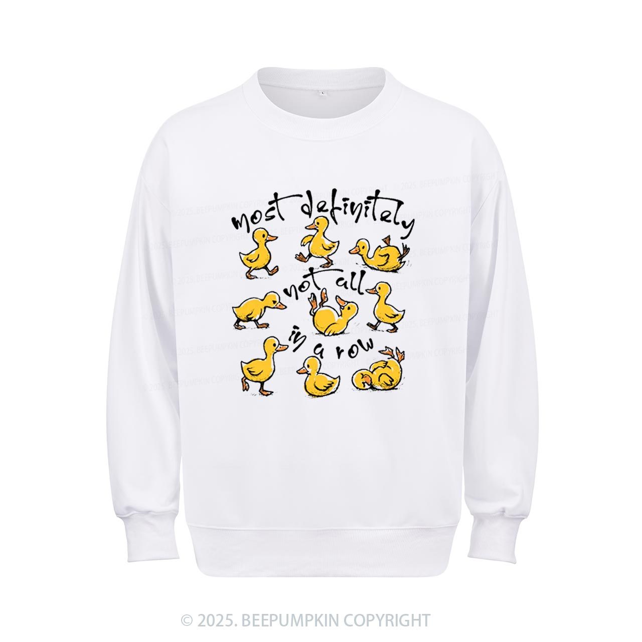 Funny Ducks Not All In A Row Sweatshirt Beepumpkin