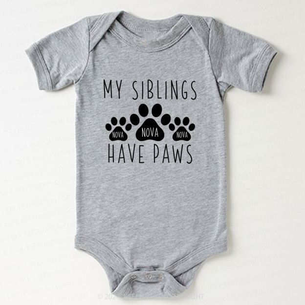 Personalized My Siblings Have Paws Baby Bodysuit