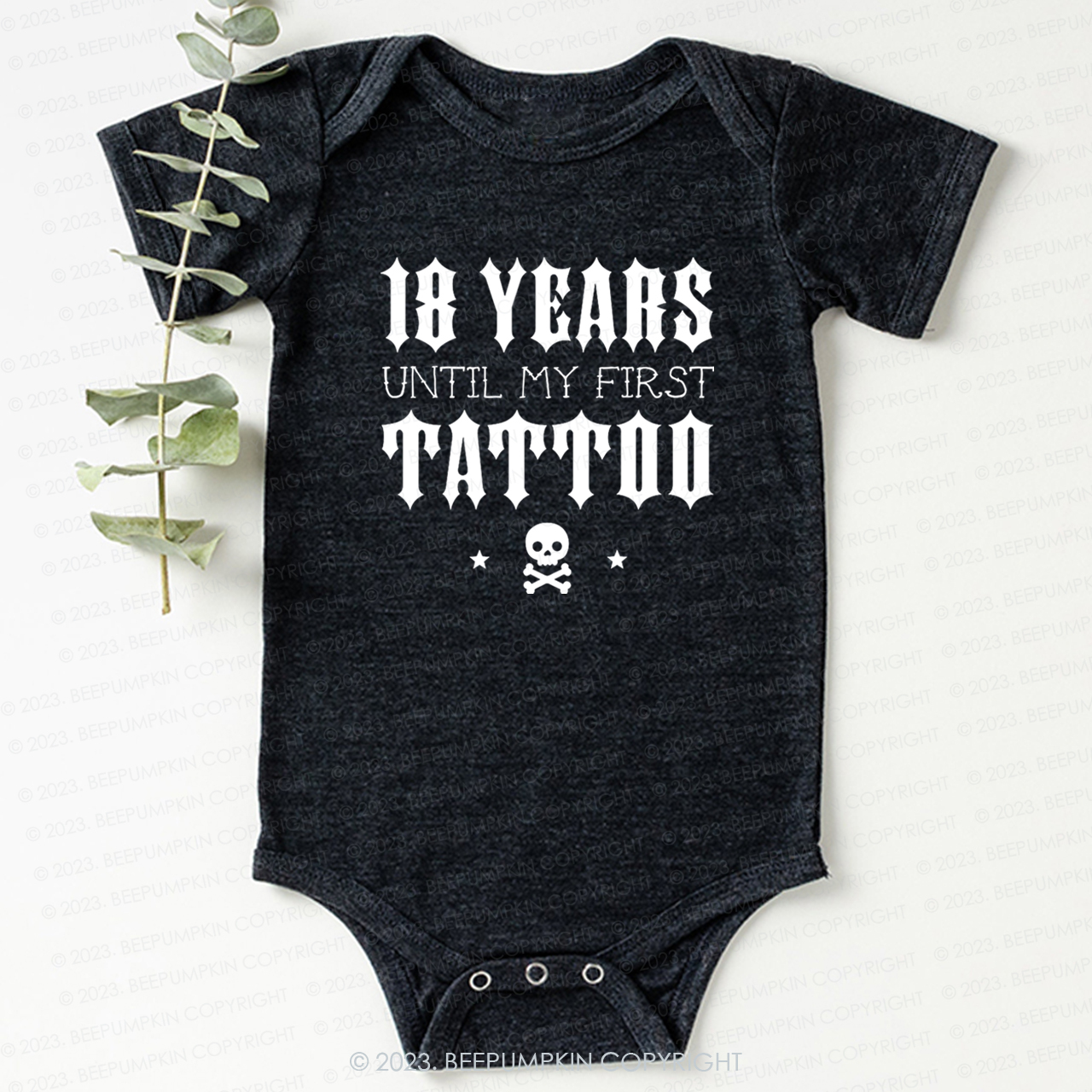 18 Years Until My First Tattoo Bodysuit For Baby