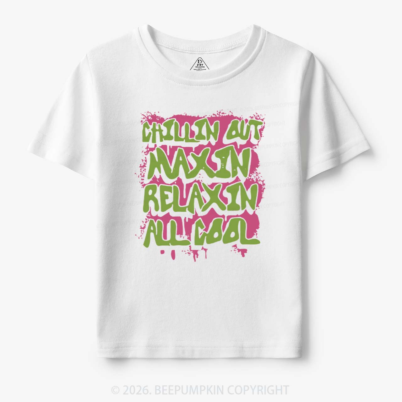 Chillin Out Maxin' Toddler&Kid's Tees