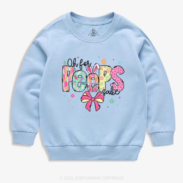 Oh For Peeps Sake Easter Kid's Sweatshirt