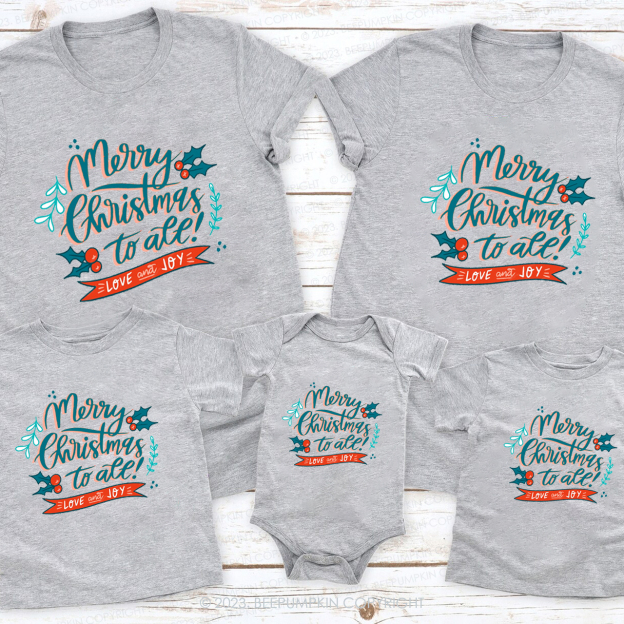 Marry Chirstmas to All Love and Joy Matching Shirt