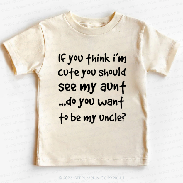 If You Think Kids Shirt 7