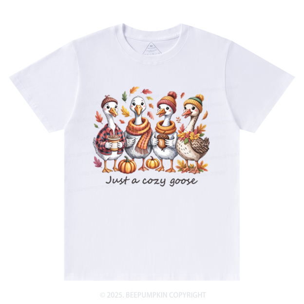 Just a Cozy Goose T-Shirts Beepumpkin