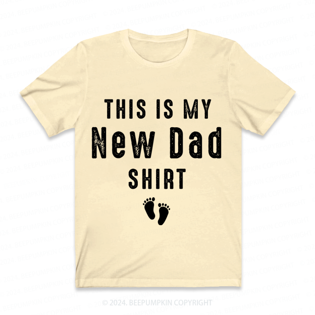 This is My New Dad Shirt First Father‘s Day T-shirt