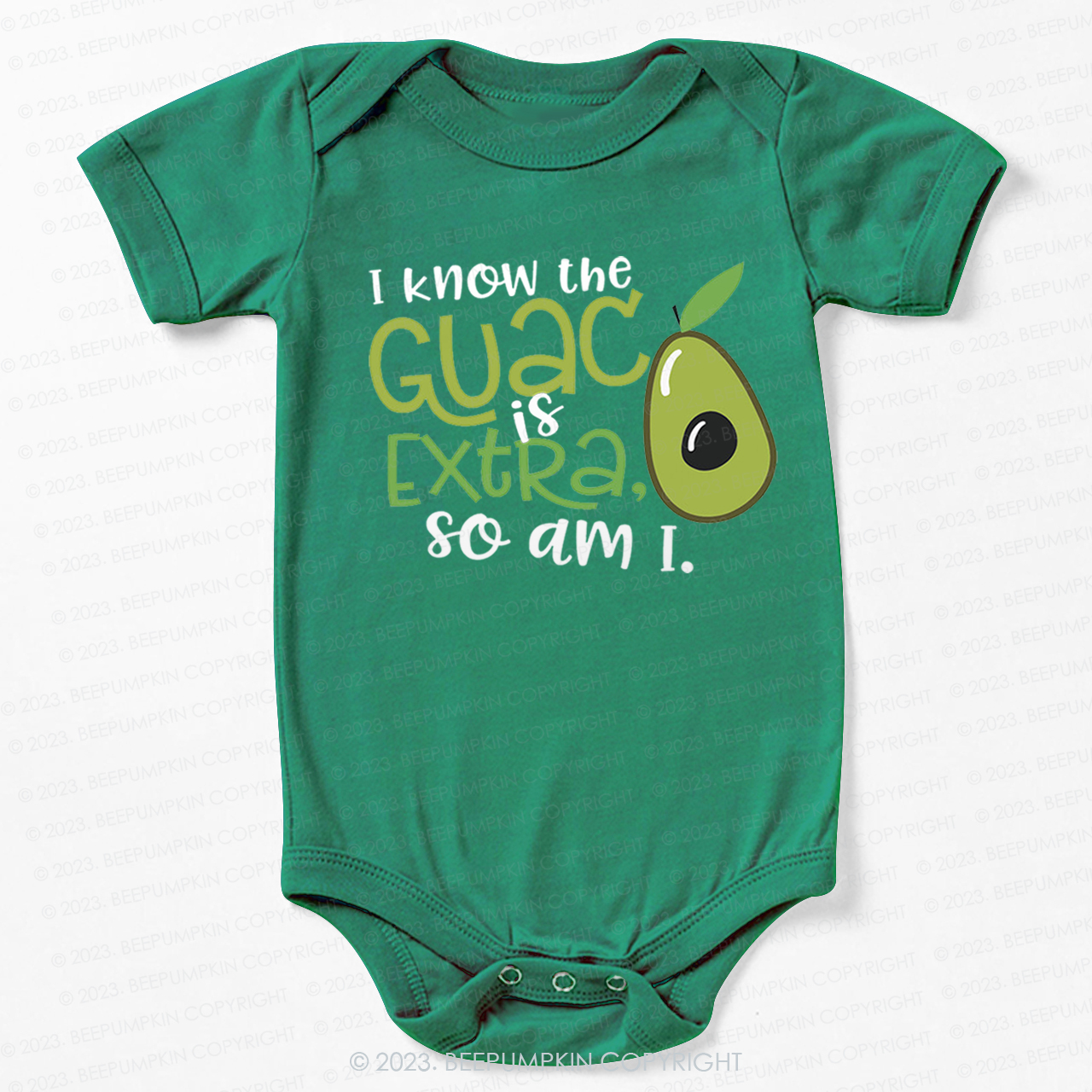 I Know the Guac Is Extra So Am I  Bodysuit For Baby