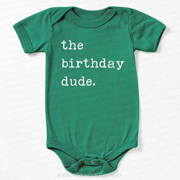 The Birthday Dude Bodysuit For Baby