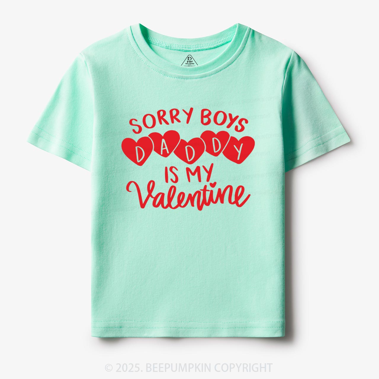 Sorry Boys Daddy Is My Valentine Toddler&Kid's Tees Beepumpkin