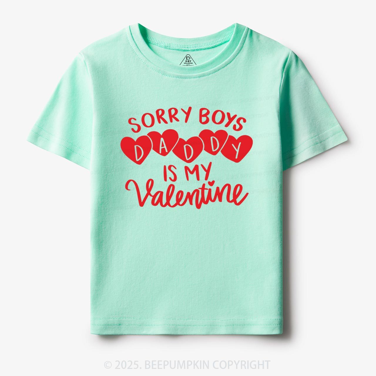 Sorry Boys Daddy Is My Valentine Toddler&Kid's Tees Beepumpkin