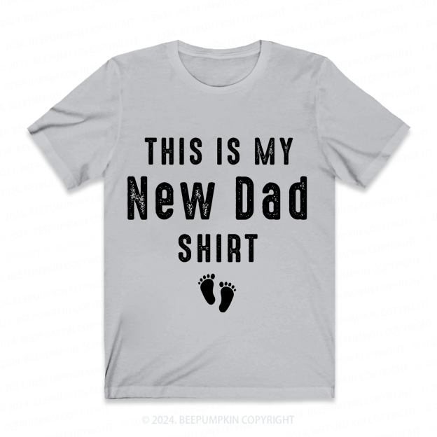 This is My New Dad Shirt First Father‘s Day T-shirt