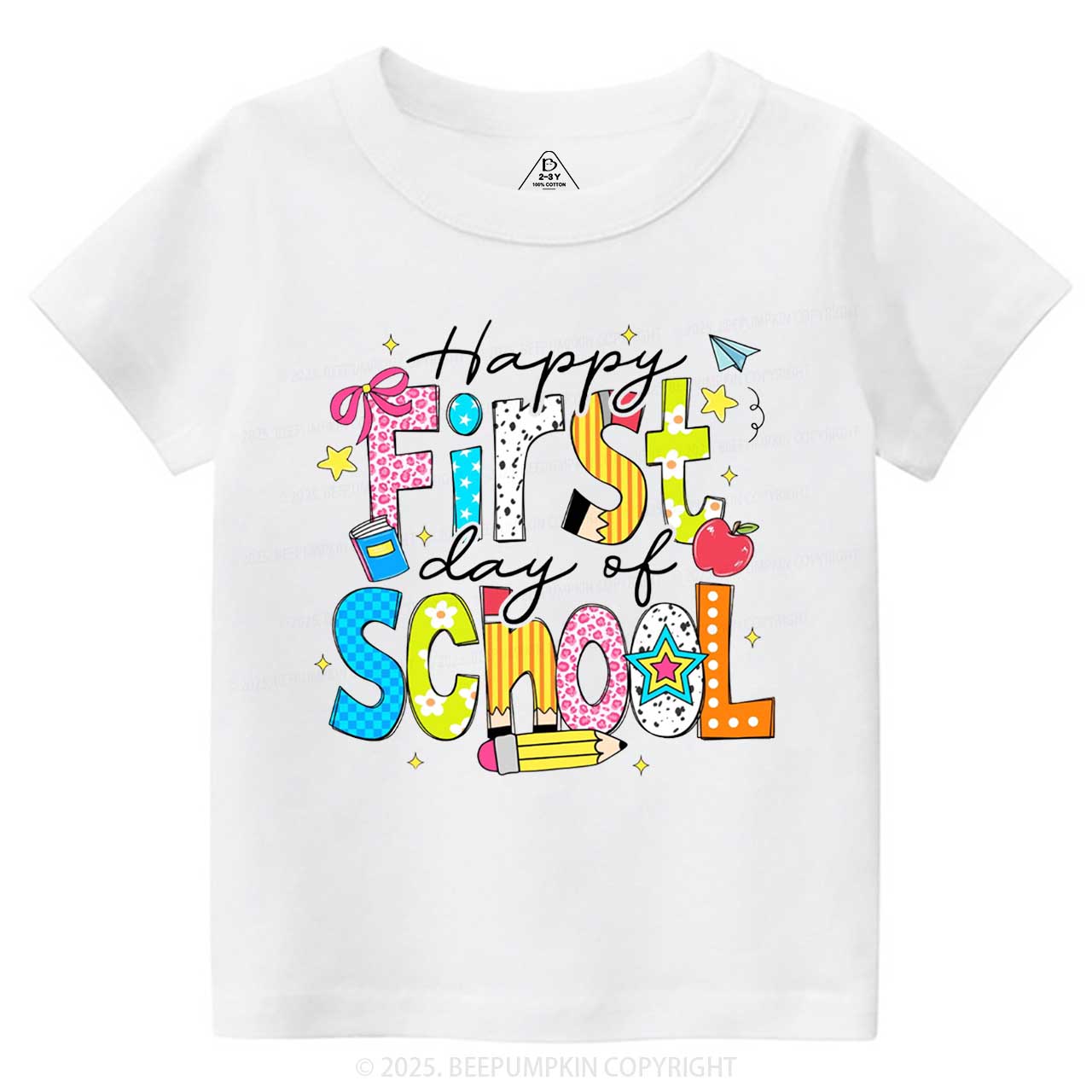 Happy First Day Of School Toddler&Kid's Tees Beepumpkin