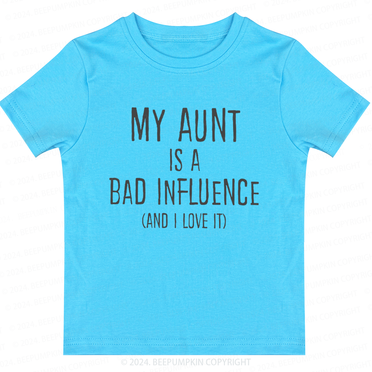 My Aunt Is A Bad Influence Toddler&Kids Tees 