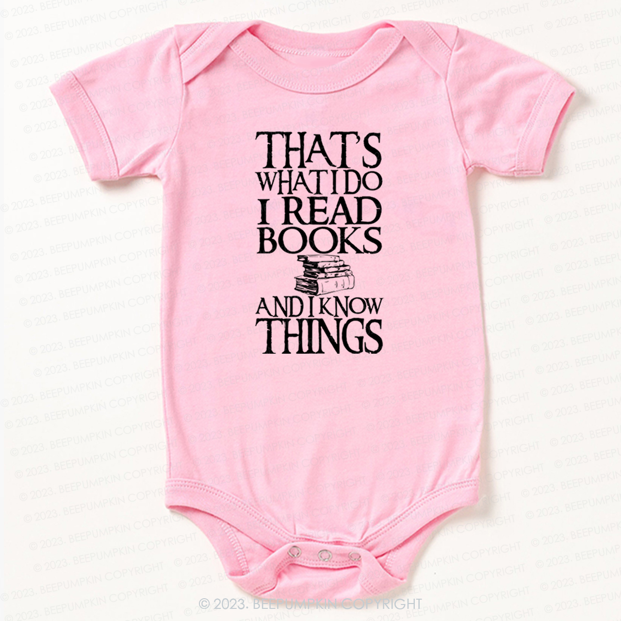 Funny Quote I Read Books And I Know Things Bodysuit For Baby